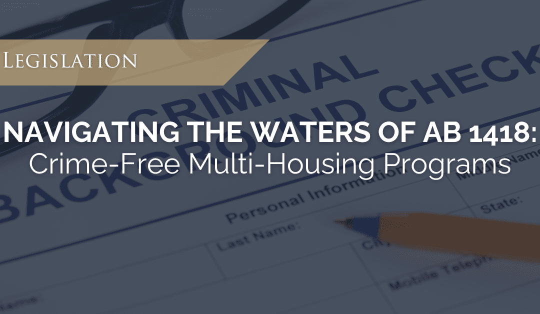 Navigating the Waters of AB 1418: Crime Free Multi-Housing Programs